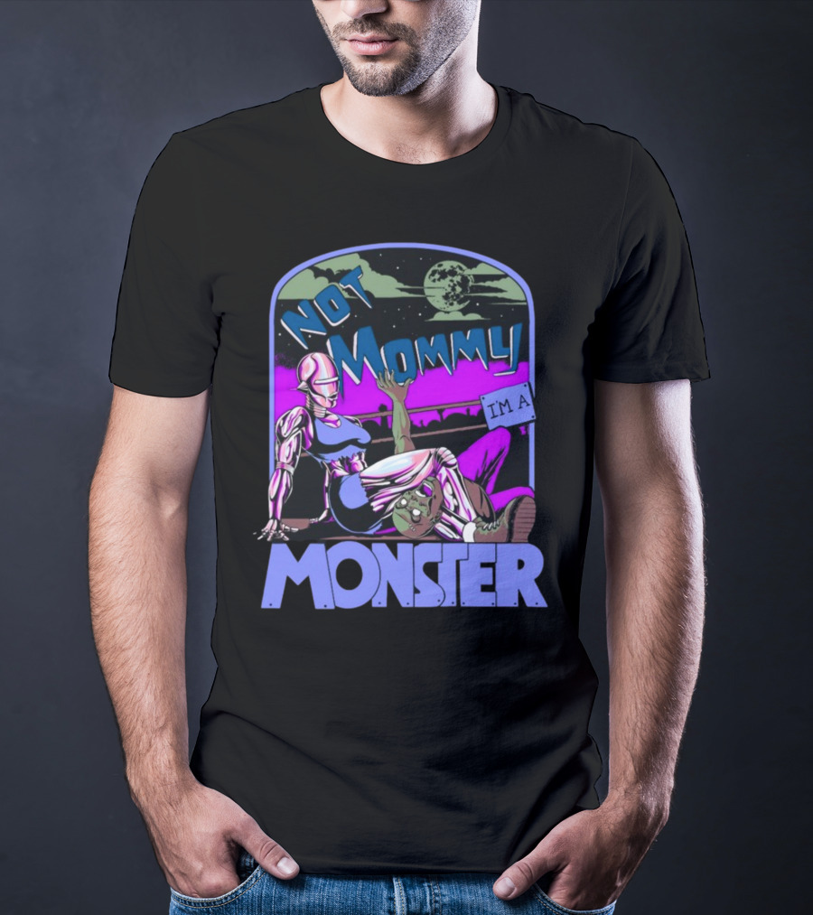 NOT MOMMY I'M A MONSTER Cyborg Woman With Alien Creature Retro Comic Style Full Moon Night Sky T-Shirt