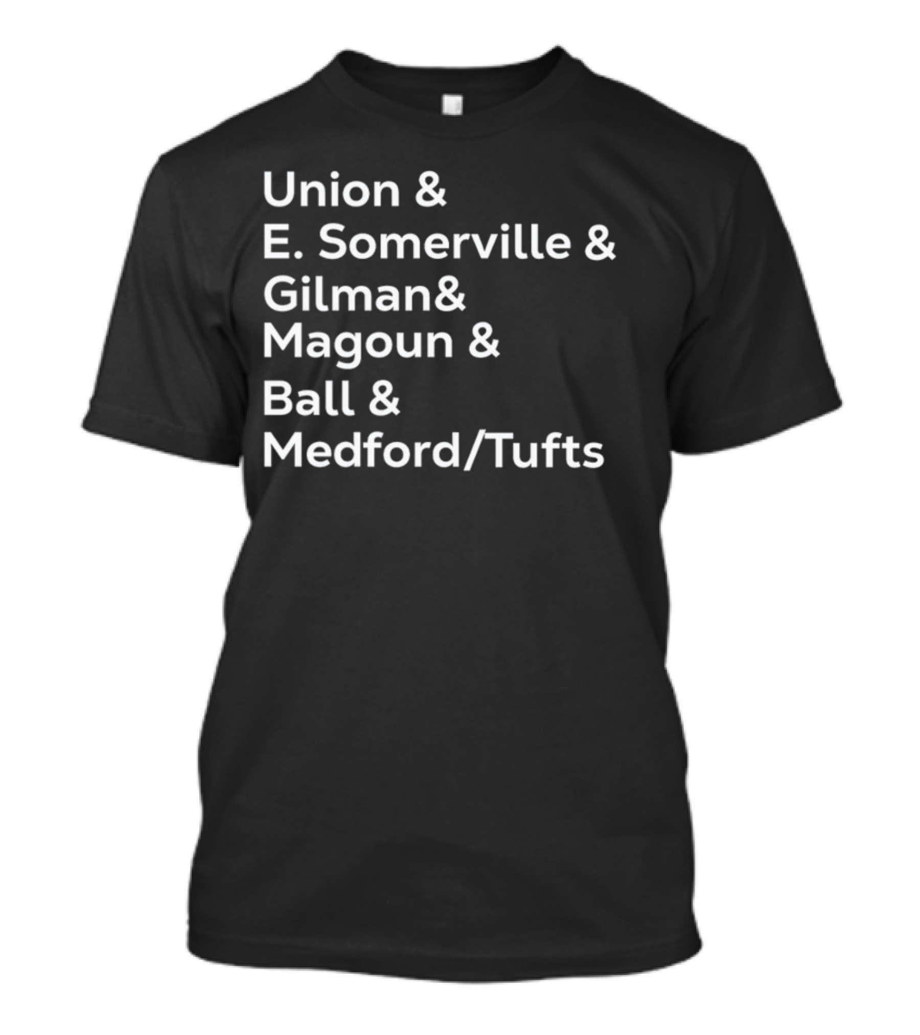 Union E Somerville Gilman Magoun Ball Medford Tufts T-Shirt