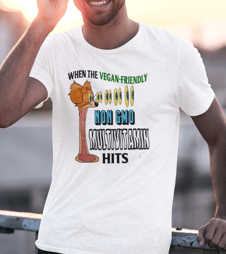 When The Vegan-Friendly Non GMO Multivitamin Hits Eyes Emoji Dog Reaction T-Shirt