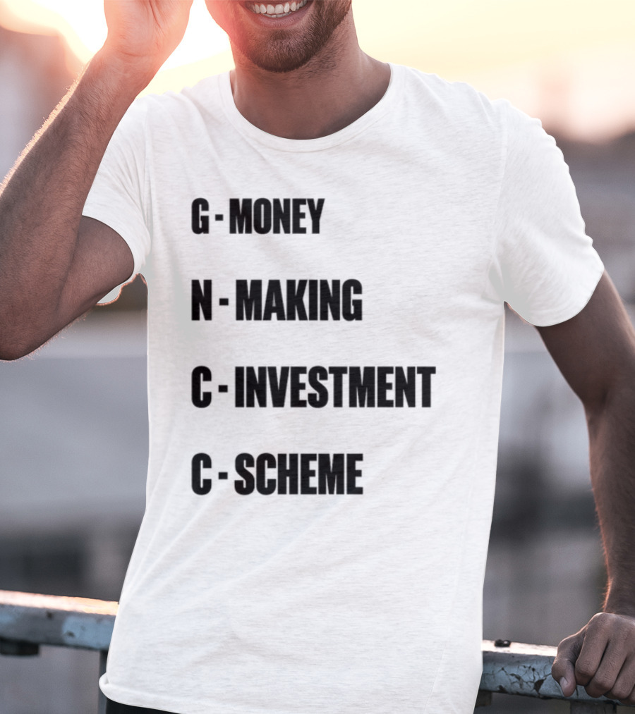 Layiwasabi GNCC Money Making Investment Scheme T-Shirt