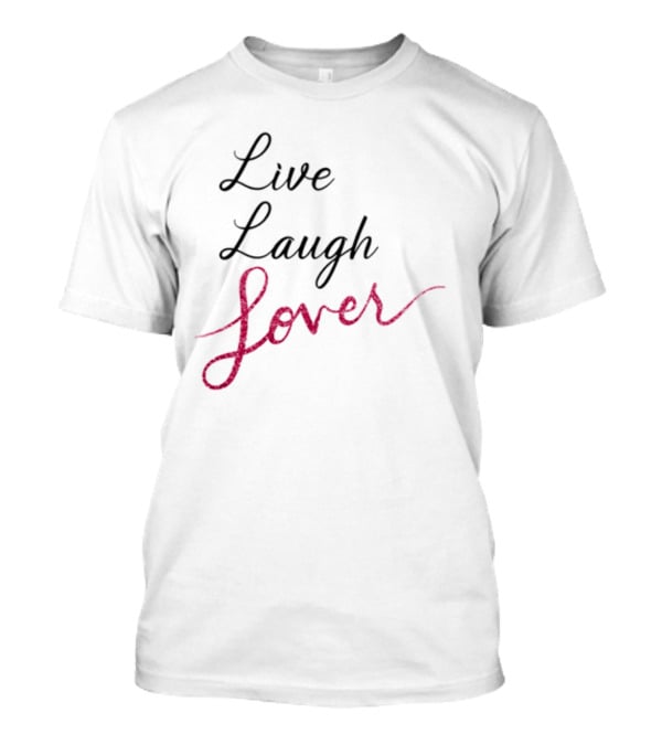 Live Laugh Lover Taylor Swift Inspired Era T-Shirt
