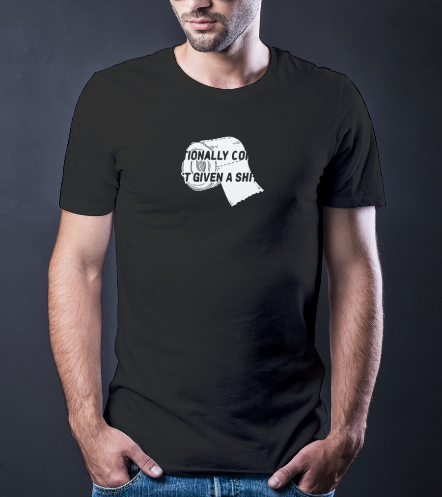 I'M EMOTIONALLY CONSTIPATED I HAVEN'T GIVEN A SHIT IN DAYS DadinaEmotionally Constipated T-Shirt