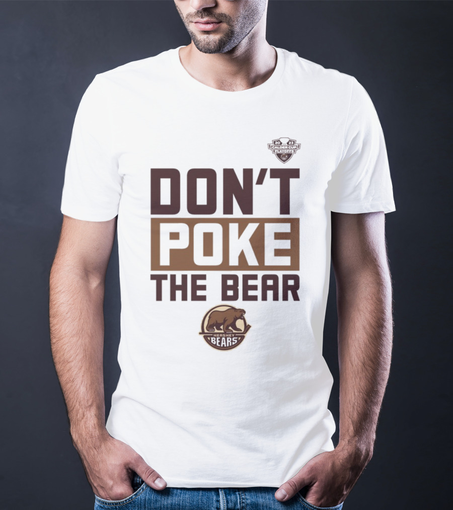 Hershey Bears Hockey Don't Poke The Bear T-Shirt