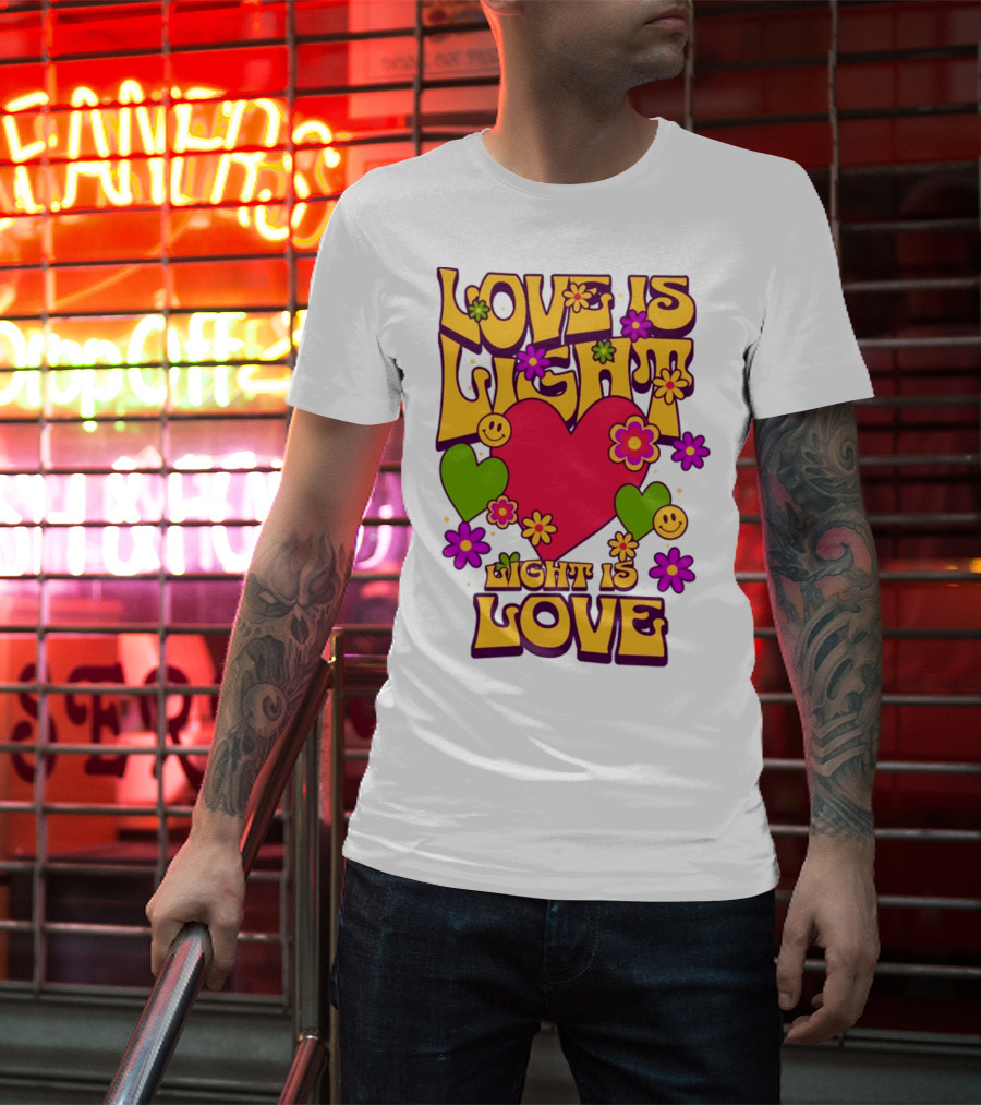 Love Is Light Light Is Love Colorful Heart Flowers Smiley Faces T-Shirt