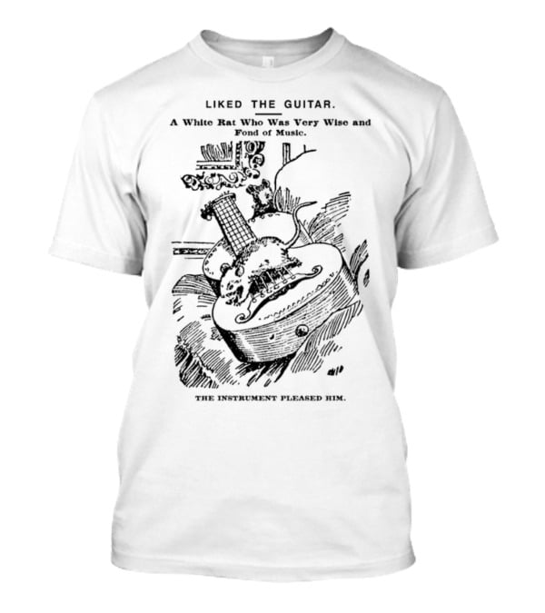 Liked The Guitar: A White Rat Who Was Very Wise And Fond Of Music, The Instrument Pleased Him T-Shirt