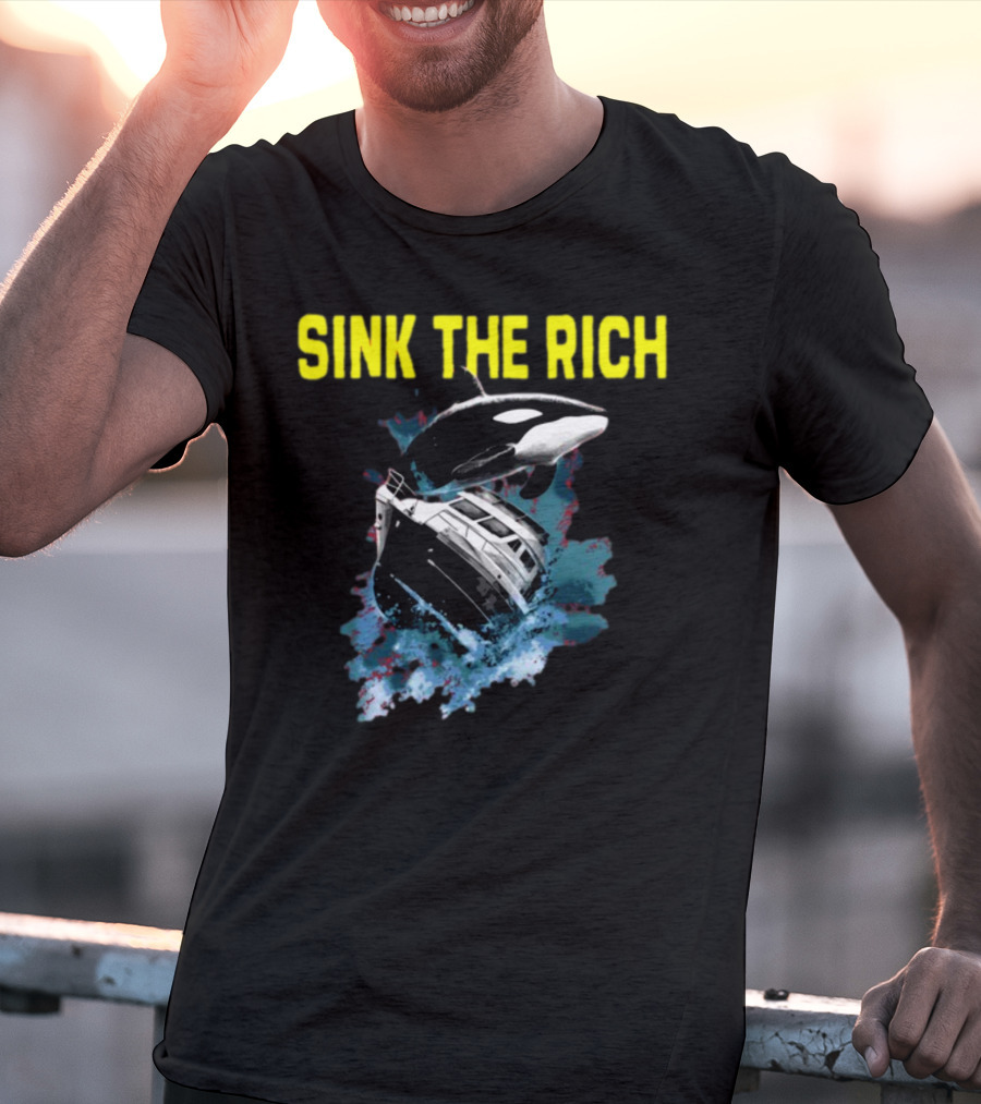 Sink The Rich Killer Whale Yacht Destruction T-Shirt
