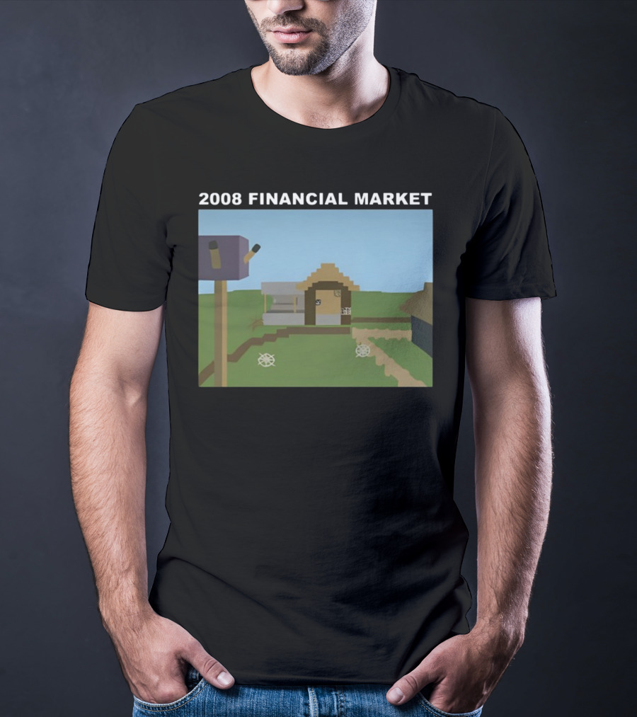 2008 Financial Market Pixelated Home Scene T-Shirt