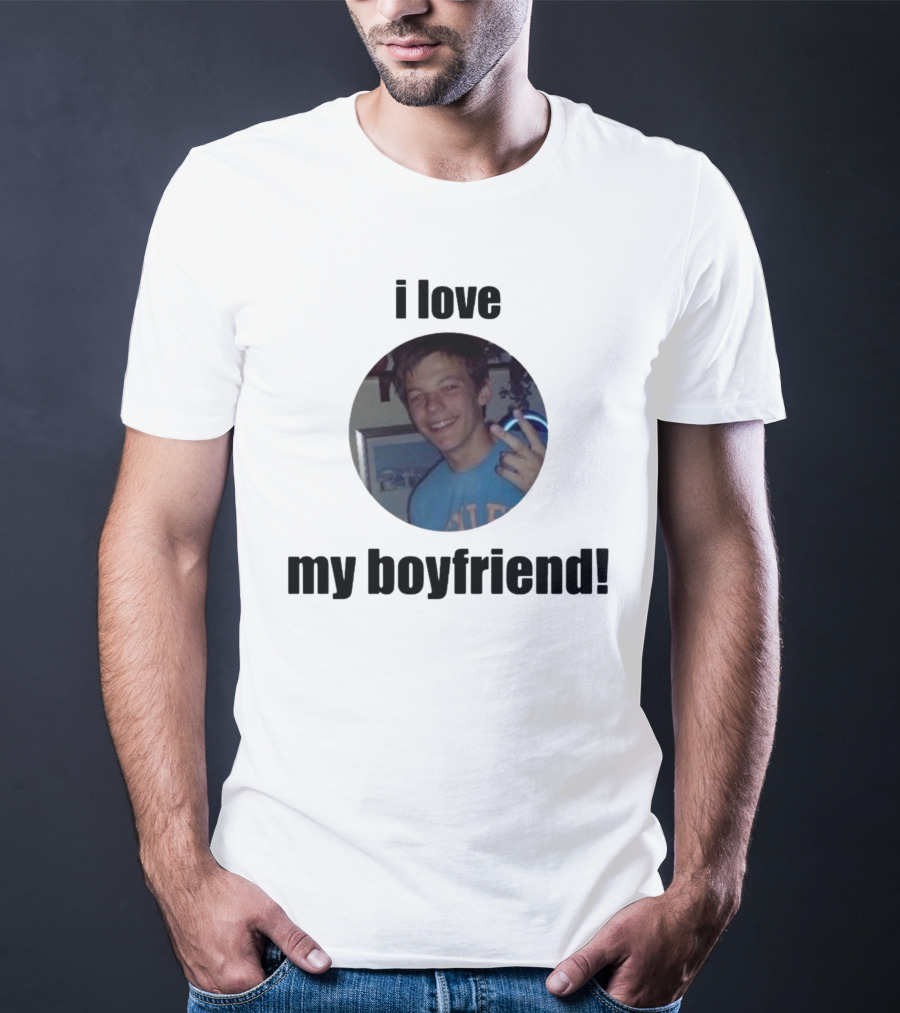 I Love My Boyfriend T-Shirt