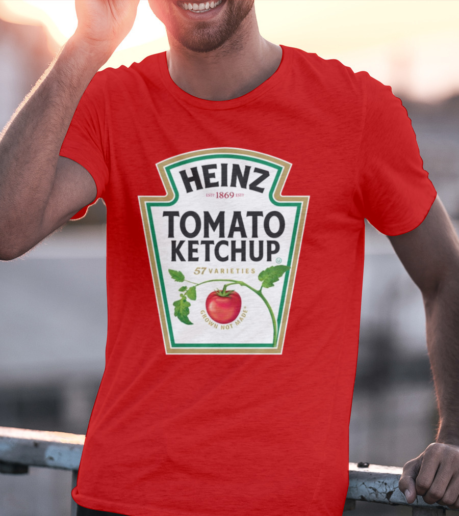 Heinz Tomato Ketchup 57 Varieties Grown Not Made Est 1869 T-Shirt