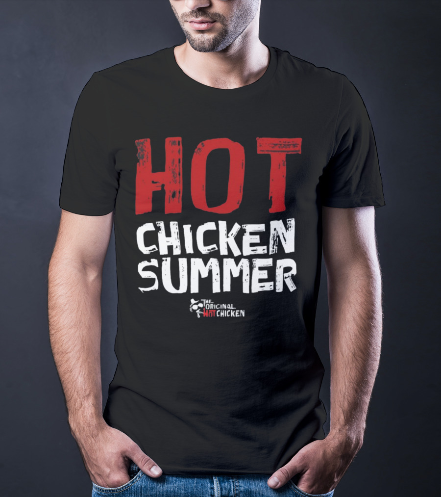 Hot Chicken Summer The Original Hot Chicken T-Shirt