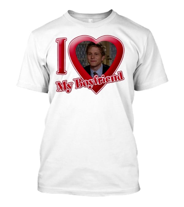 I Love My Boyfriend Logan Huntzberger T-Shirt