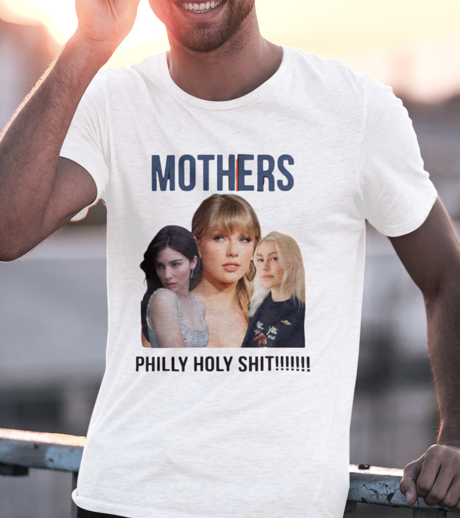 Mothers Philly Holy Shit Taylor Swift Gracie Abrams Phoebe Bridgers T-Shirt