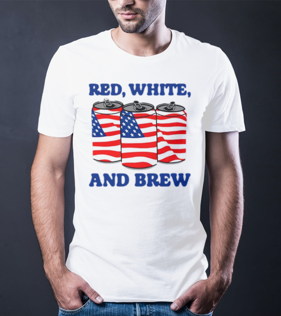 Red White And Brew Middleclassfancy American Flag Cans T-Shirt