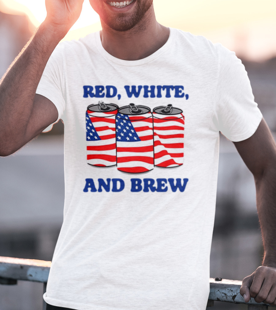 Red White And Brew Middleclassfancy American Flag Cans T-Shirt