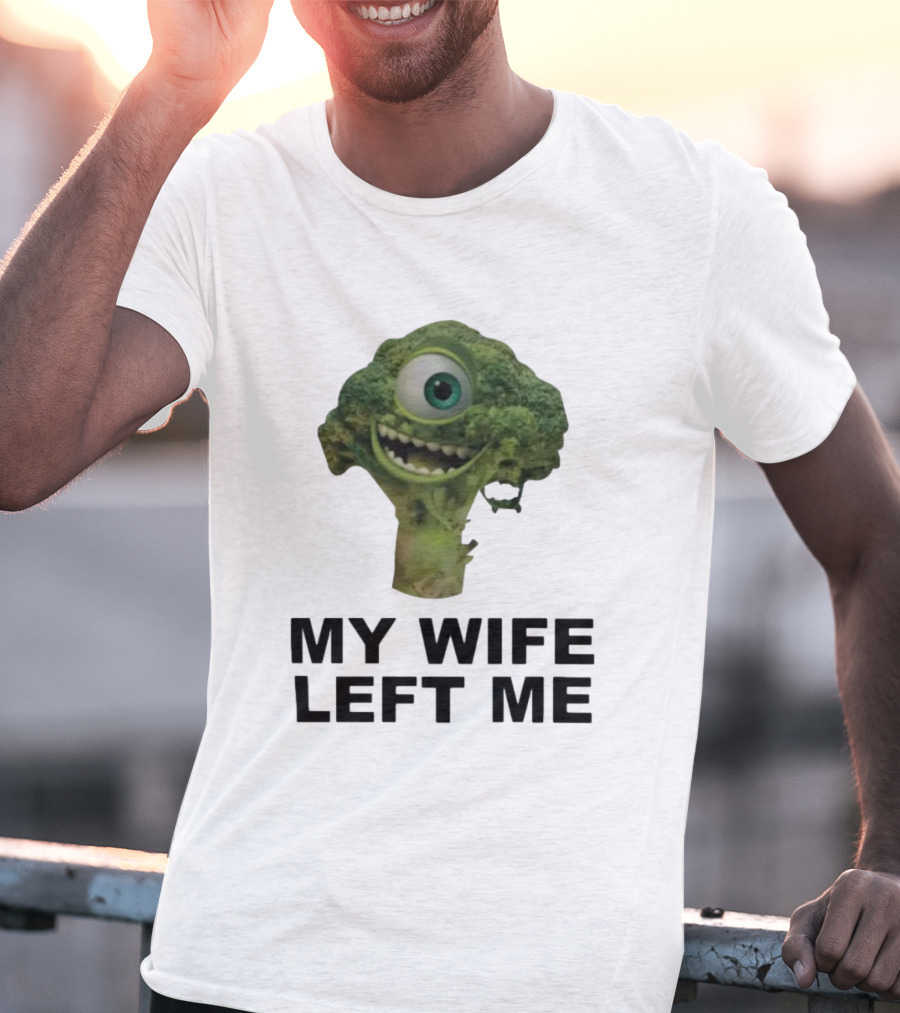 My Wife Left Me One-Eyed Smiling Broccoli T-Shirt