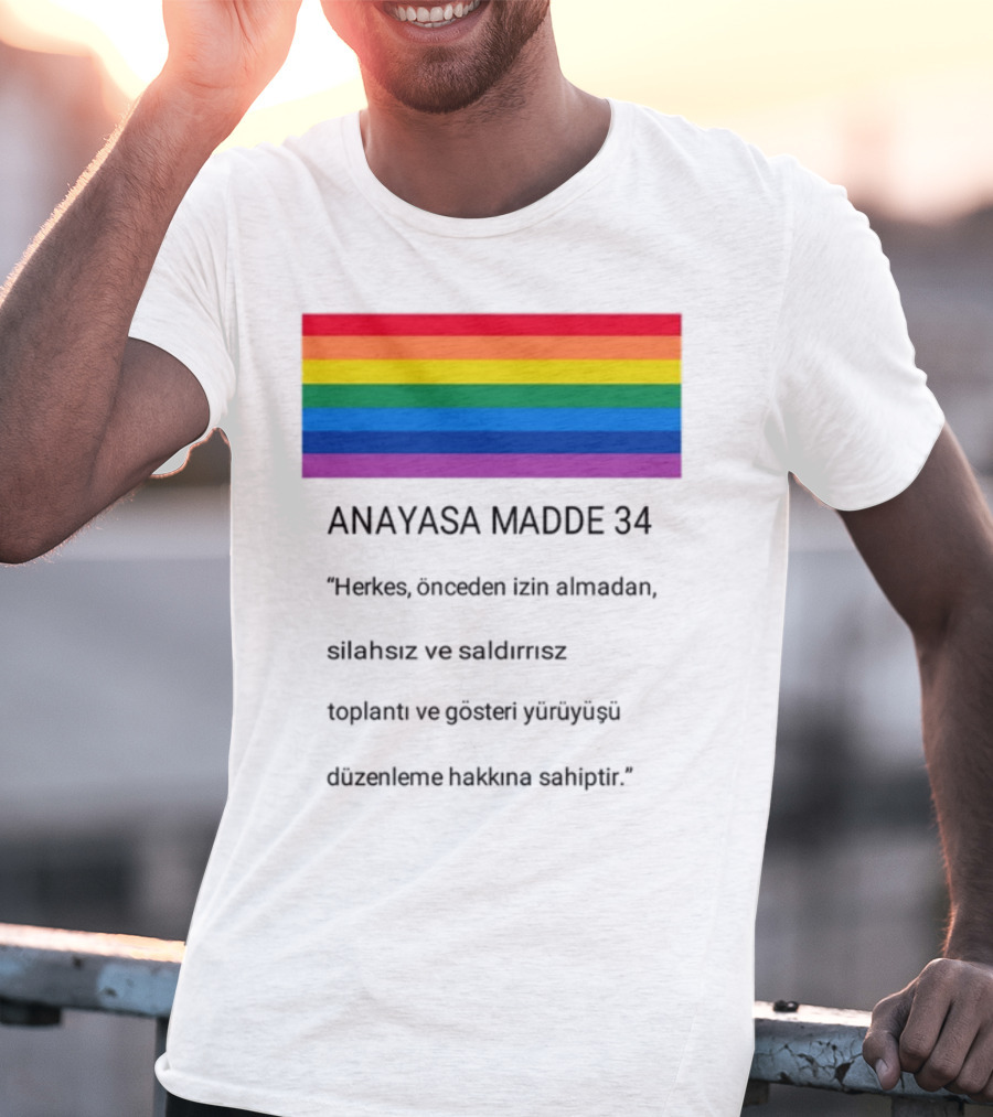 Anayasa Madde 34 Herkes İzin Almadan Silahsız Gösteri Yapma Hakkı T-Shirt