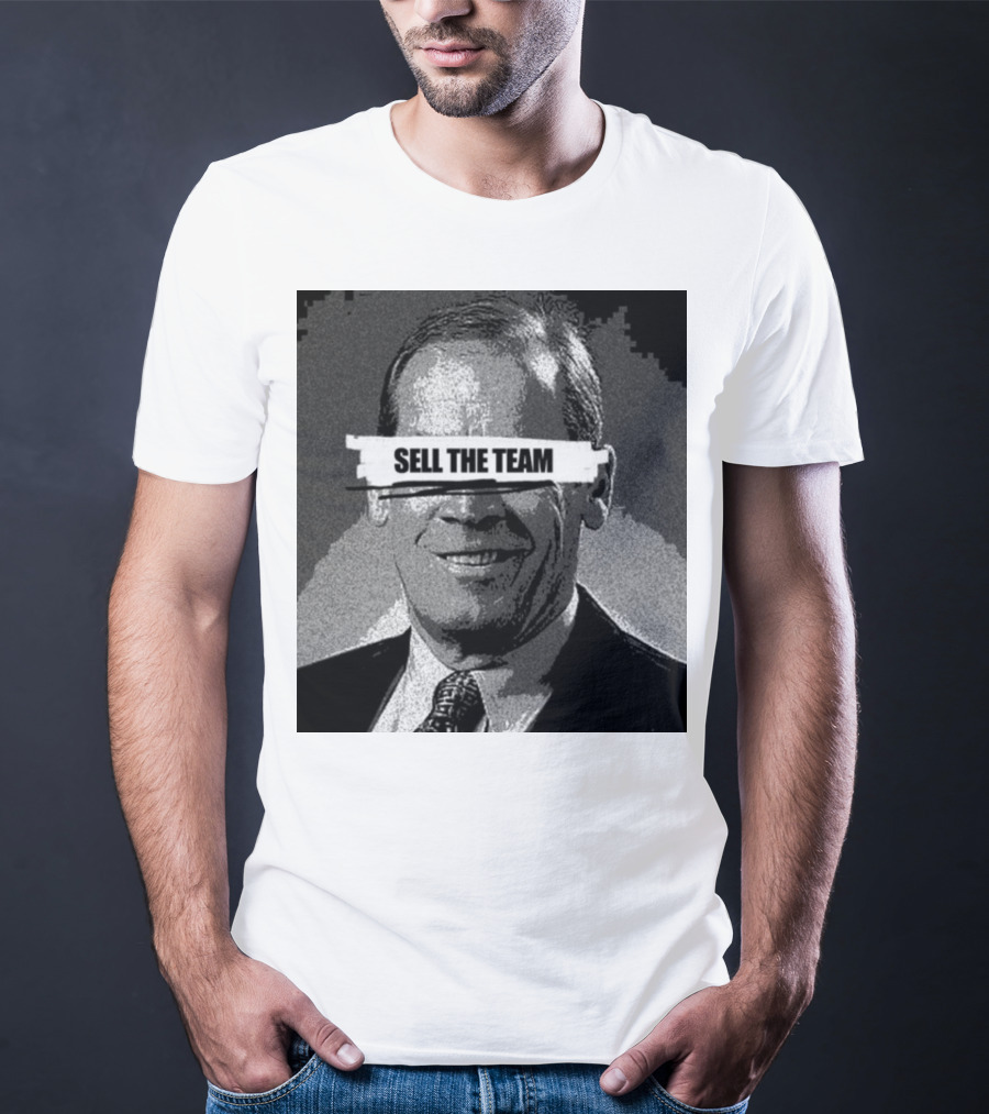 Dick Monfort Sell The Team Protest Image T-Shirt