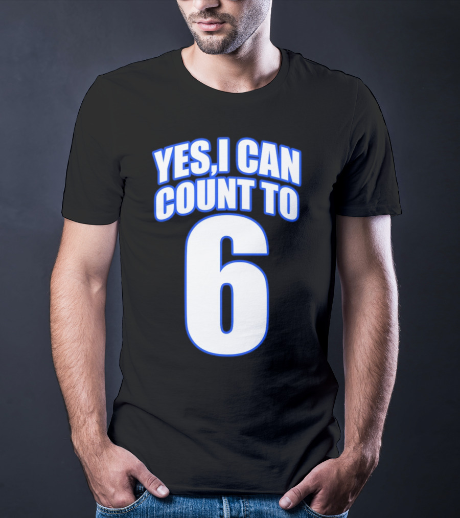 Kevin O’Sullivan Yes I Can Count To 6 T-Shirt