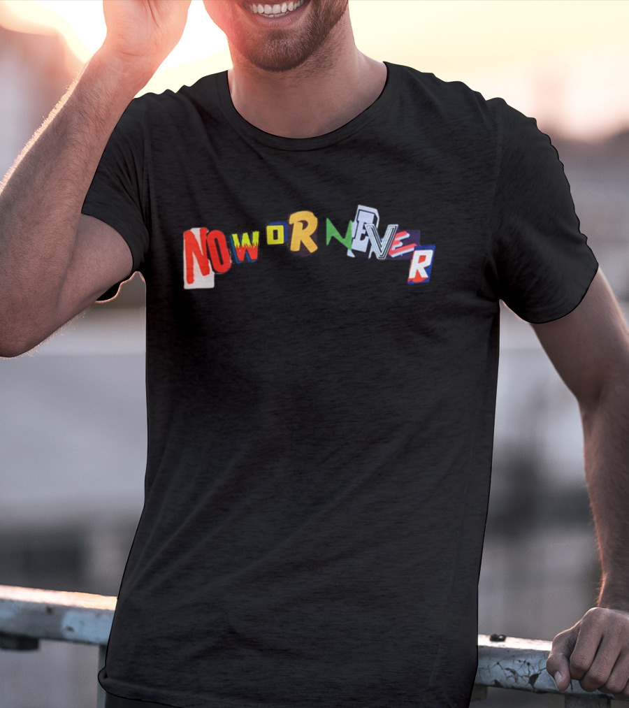 Ransom Now Or Never Vibrant Text Collage T-Shirt