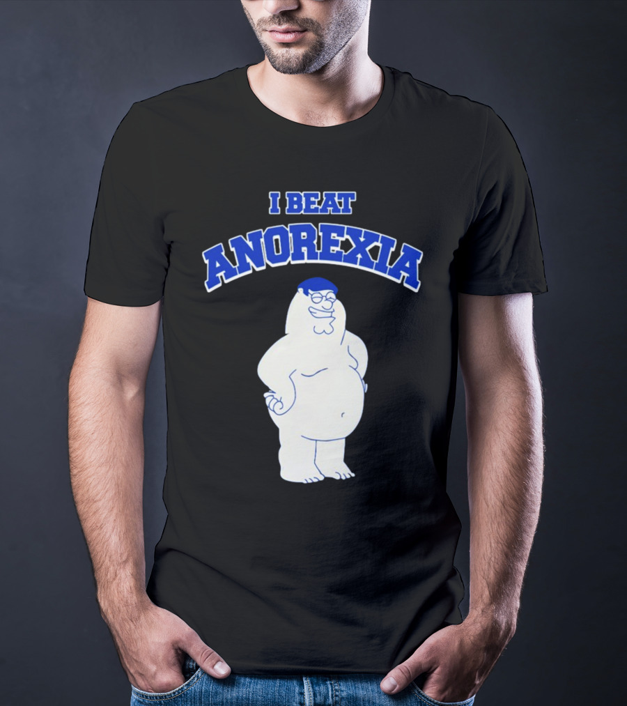 Peter Griffin I Beat Anorexia Family Guy Parody Cartoon Character T-Shirt