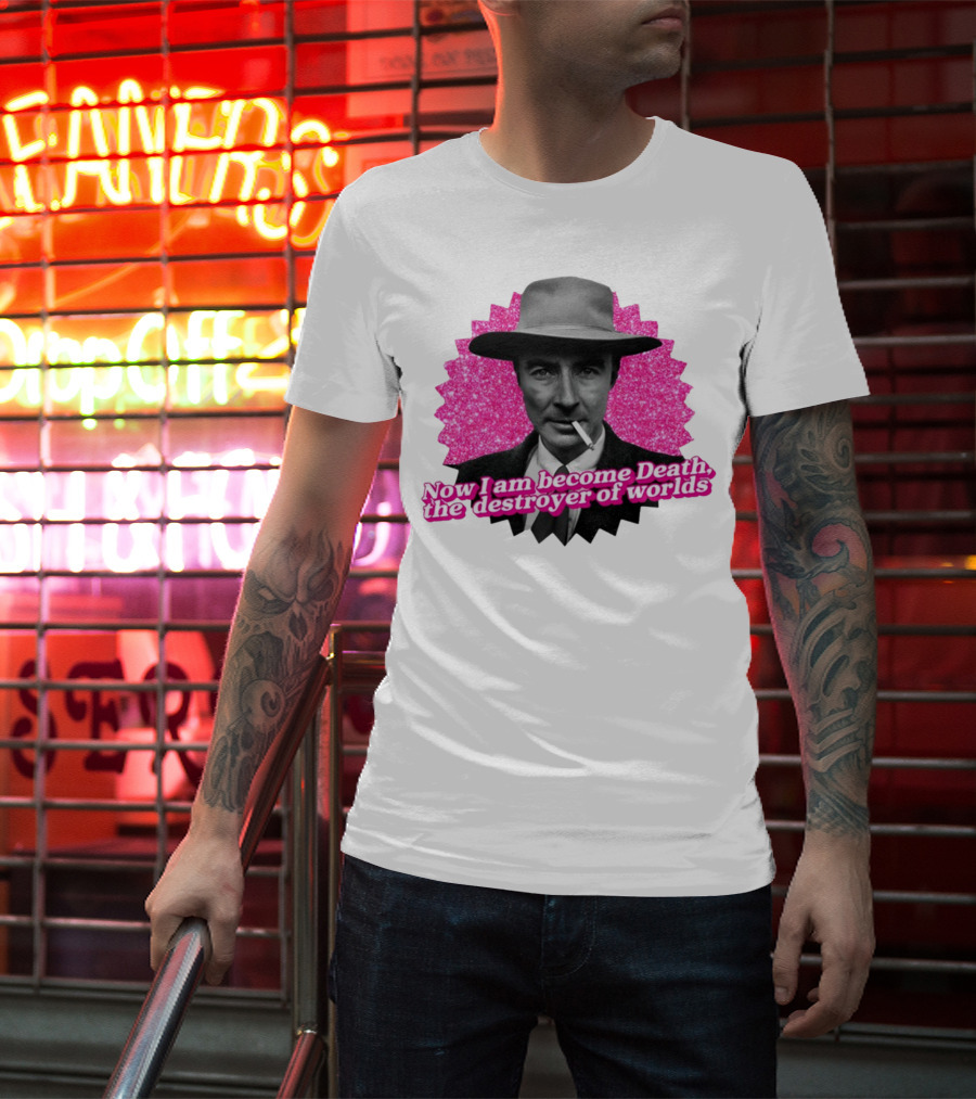 Gotfunny Now I Am Become Death The Destroyer Of Worlds Pink Background T-Shirt