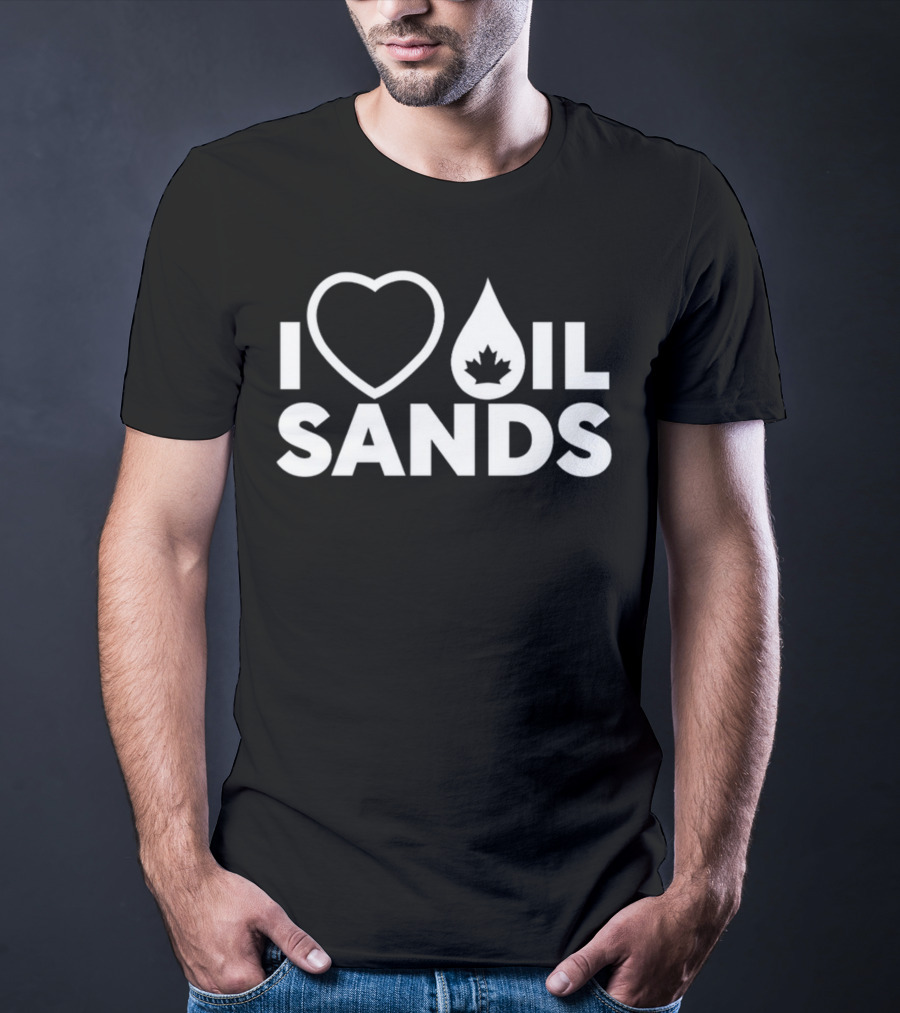 I Love Oil Sands Canada T-Shirt