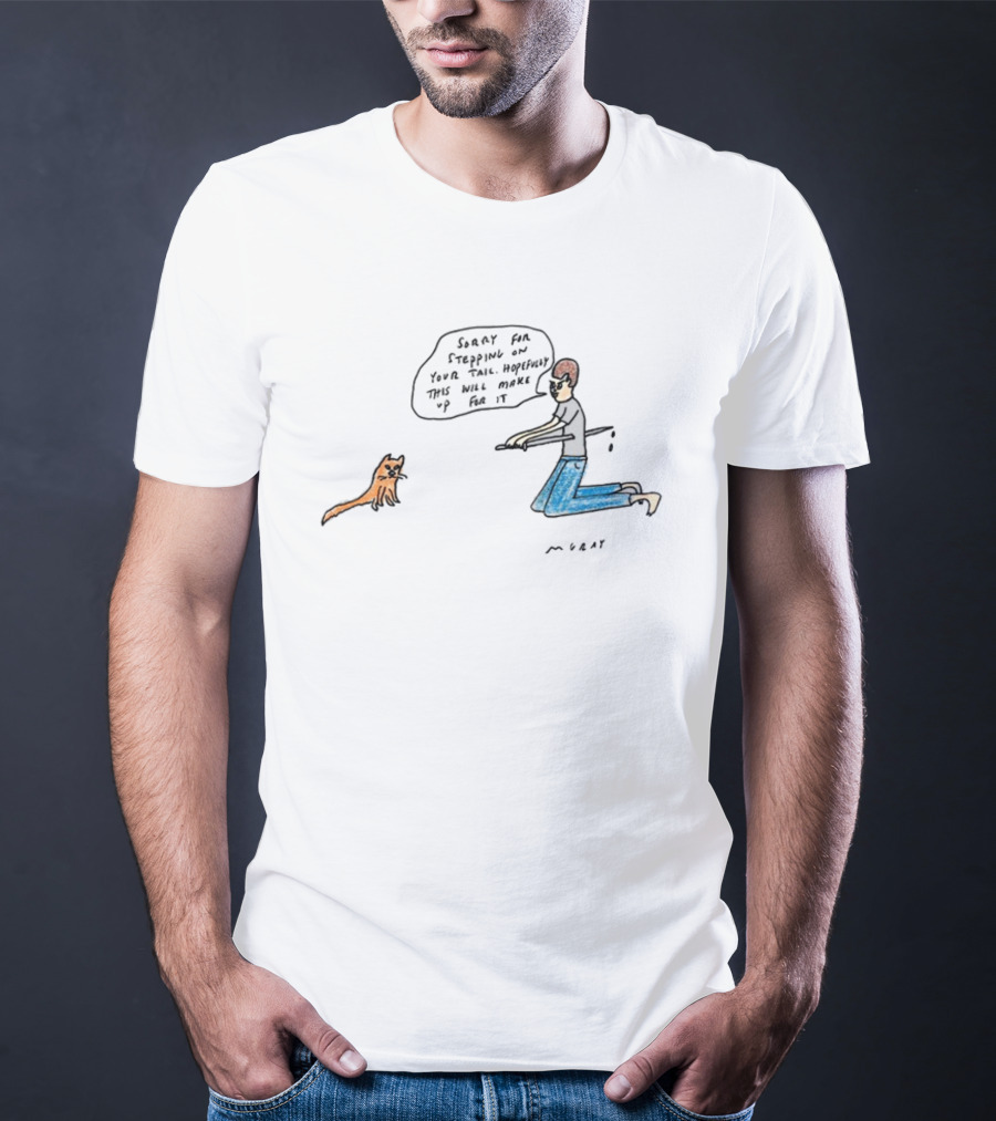 Stepping On Tail Apology With Cat And Man Offering Gift T-Shirt