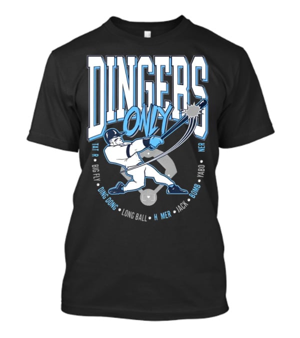 Dingers Only Big Fly Ding Dong Long Ball Homer Jack Bomb Yabo T-Shirt