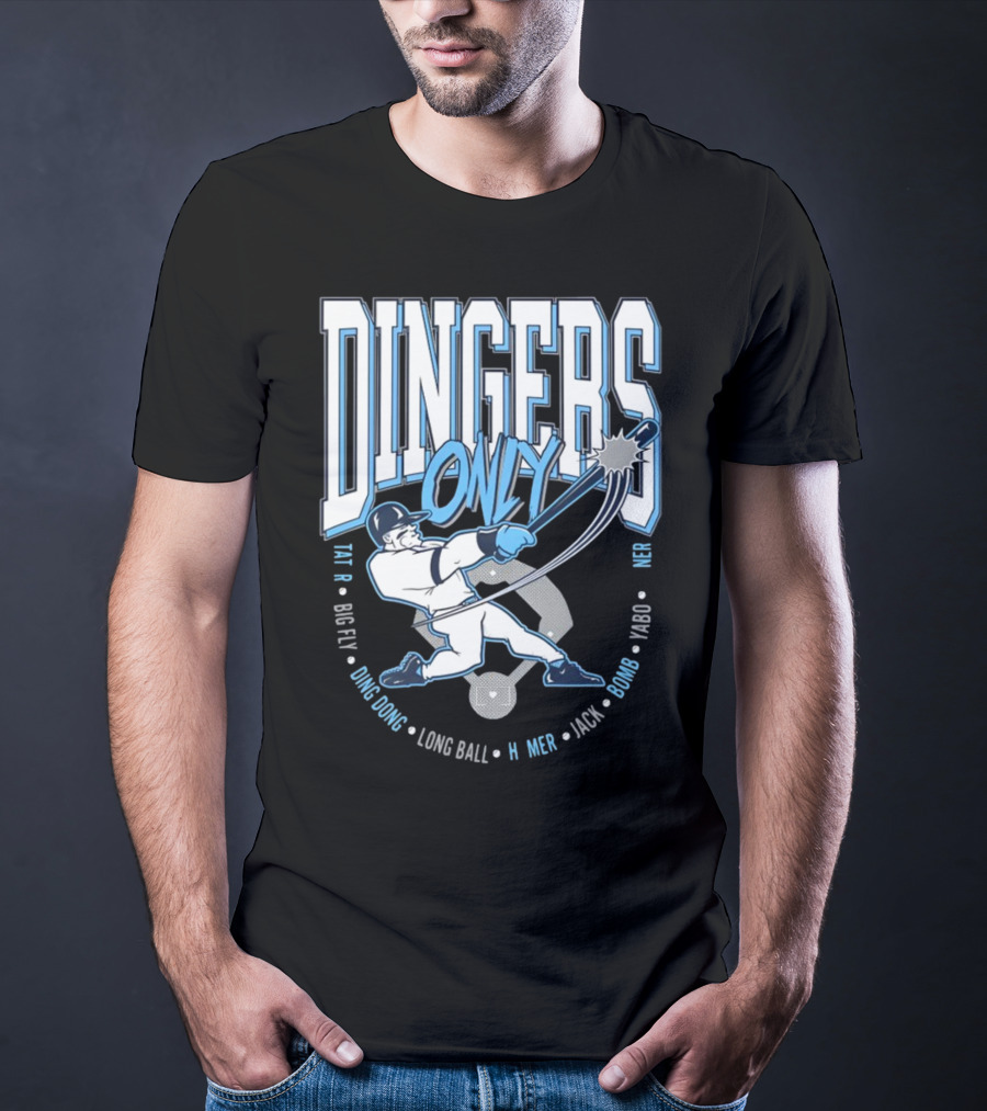Dingers Only Big Fly Ding Dong Long Ball Homer Jack Bomb Yabo T-Shirt