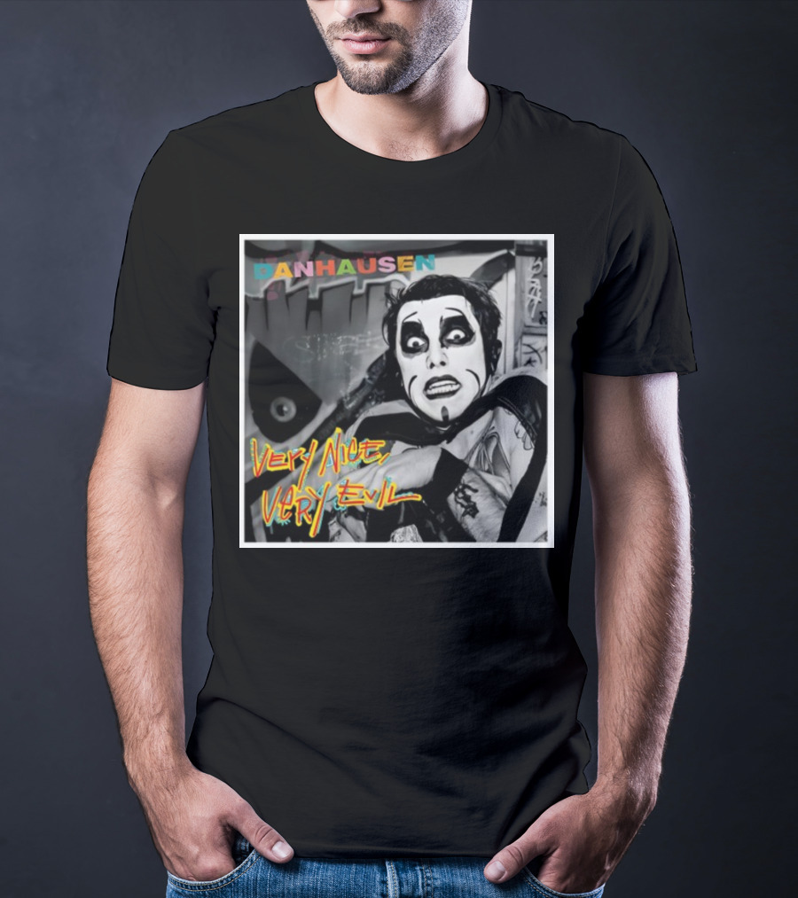 Danhausen Very Nice Very Evil Retro Comic Style Black And White Graffiti Background T-Shirt