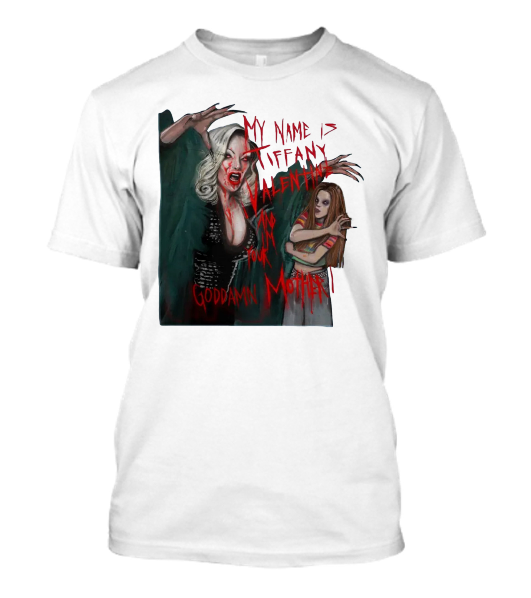 Jennifer Tilly As Tiffany Valentine My Name Is Tiffany Valentine And I'm Your Goddamn Mother T-Shirt