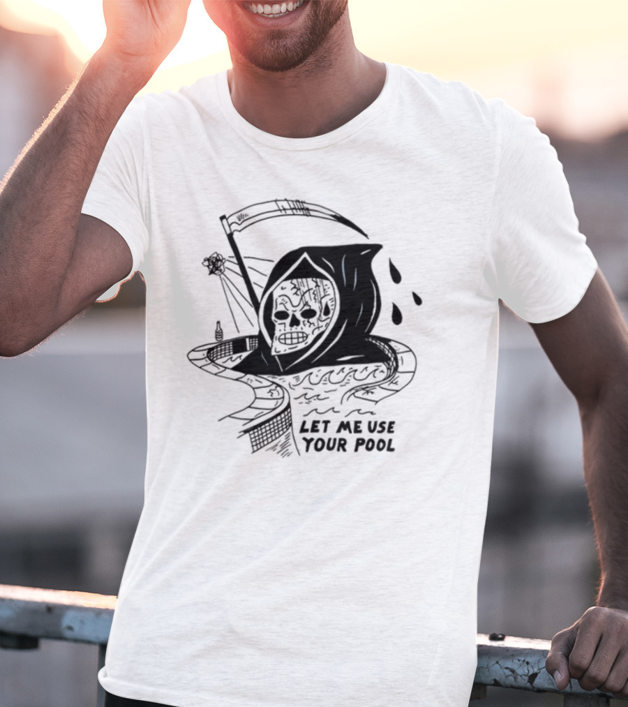 Let Me Use Your Pool Grim Reaper Skeleton Swim T-Shirt