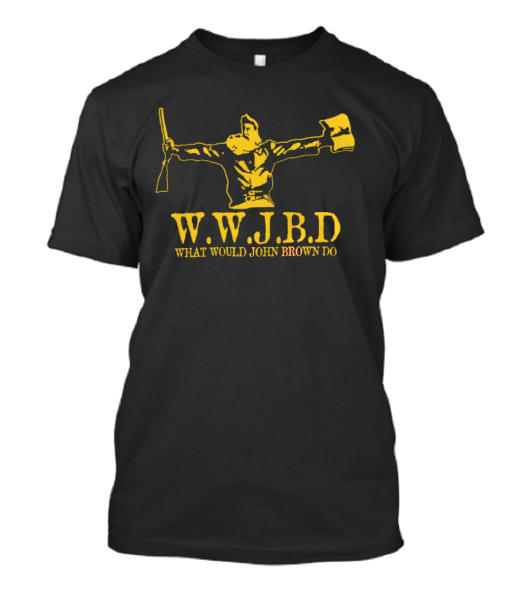 Wwjbd What Would John Brown Do Rifle And Flag Iconic T-Shirt