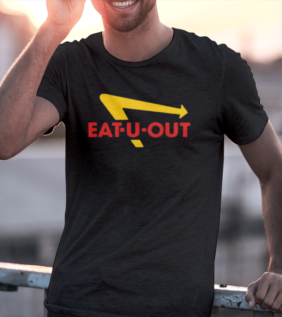 Eat U Out Fast Food Parody Logo Arrow T-Shirt