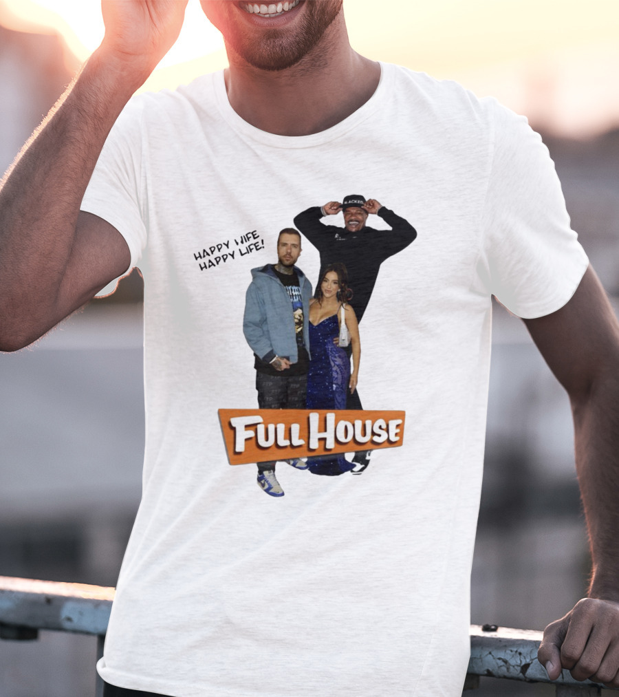 Full House Happy Wife Happy Life T-Shirt