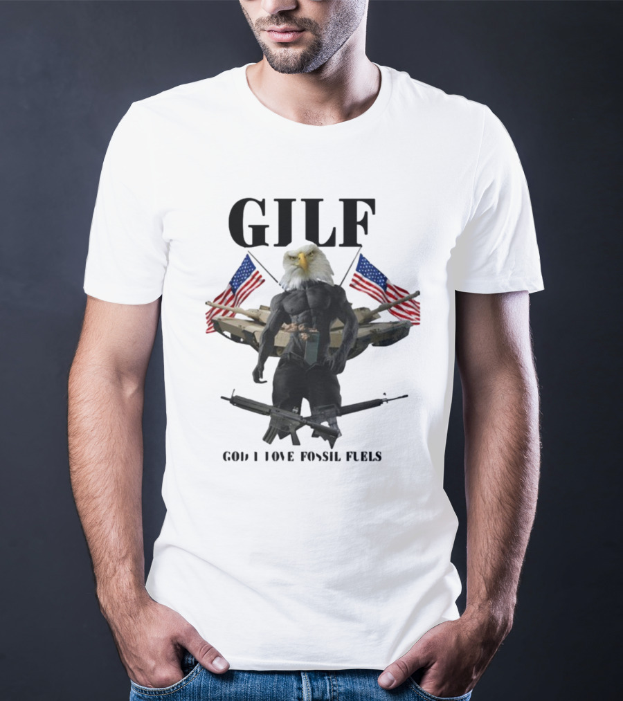 GILF God I Love Fossil Fuels Bald Eagle With Guns And American Flags T-Shirt
