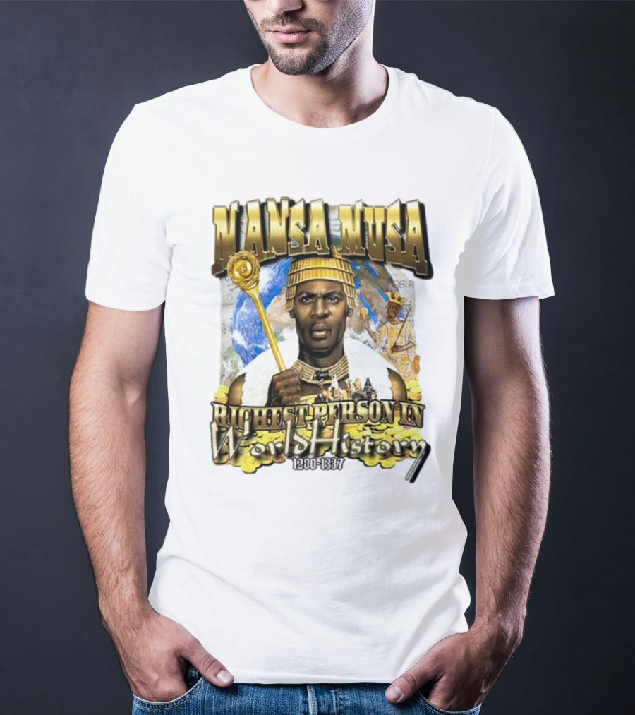 Mansa Musa Richest Person In World History 1280-1337 T-Shirt