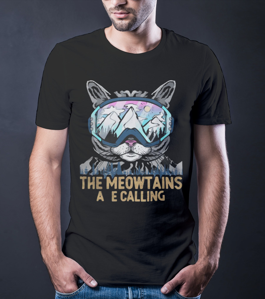 The Meowtains Are Calling Winter Sports Cat Skiing Adventure T-Shirt