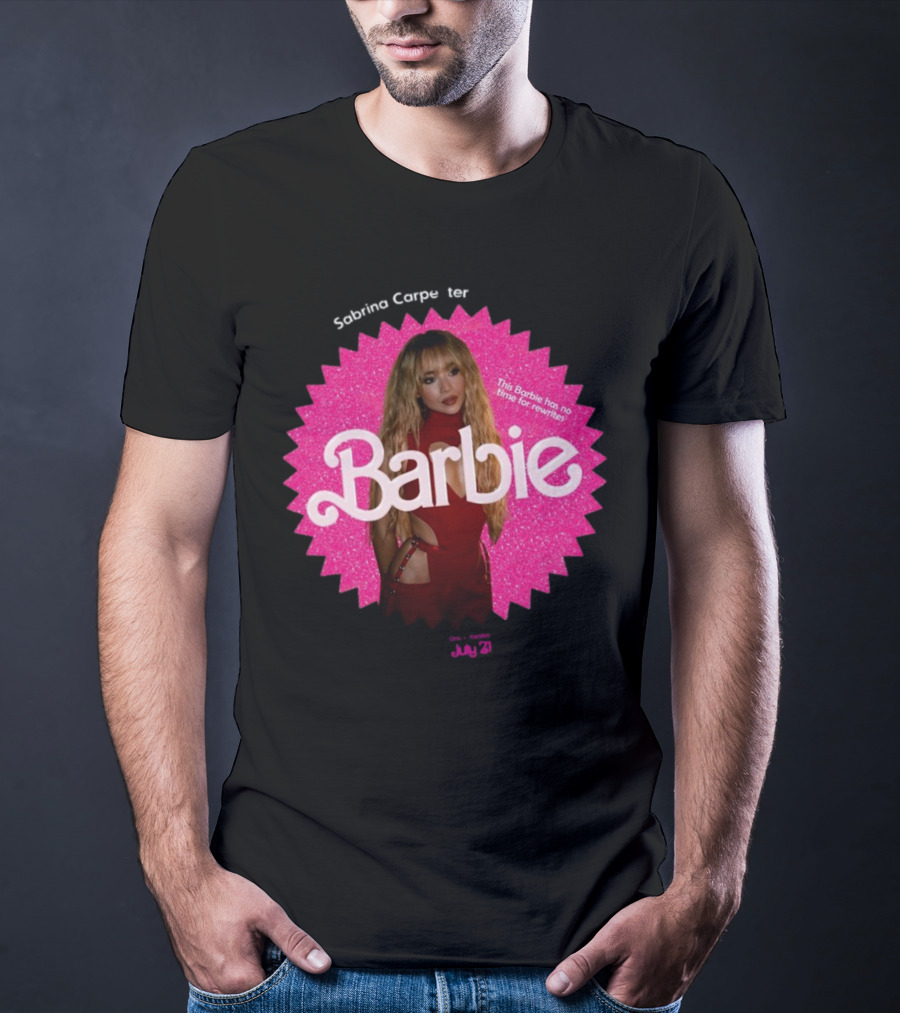 Sabrina Carpenter Barbie No Time For Rewrites July 21 T-Shirt