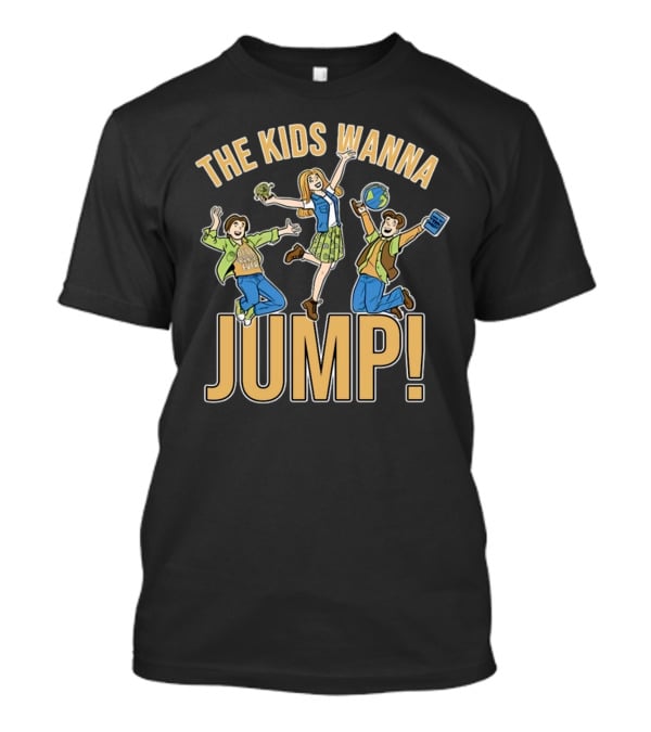 The Kids Wanna Jump Enthusiastically With Books And Globe T-Shirt