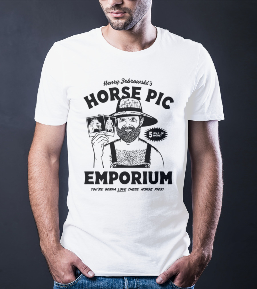 Henry Zebrowski's Horse Pic Emporium You're Gonna Love These Horse Pics 5 Sold Up T-Shirt