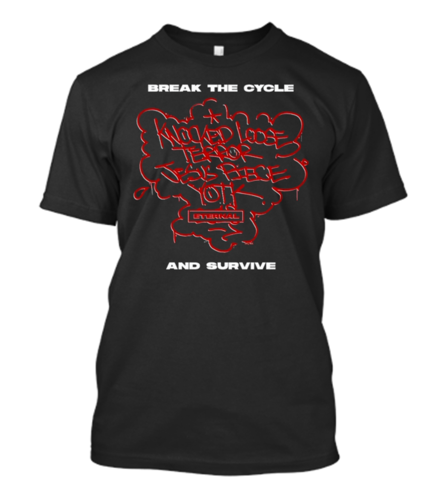 Break The Cycle And Survive Knocked Loose Terror Jesus Piece ETERNAL OT T-Shirt