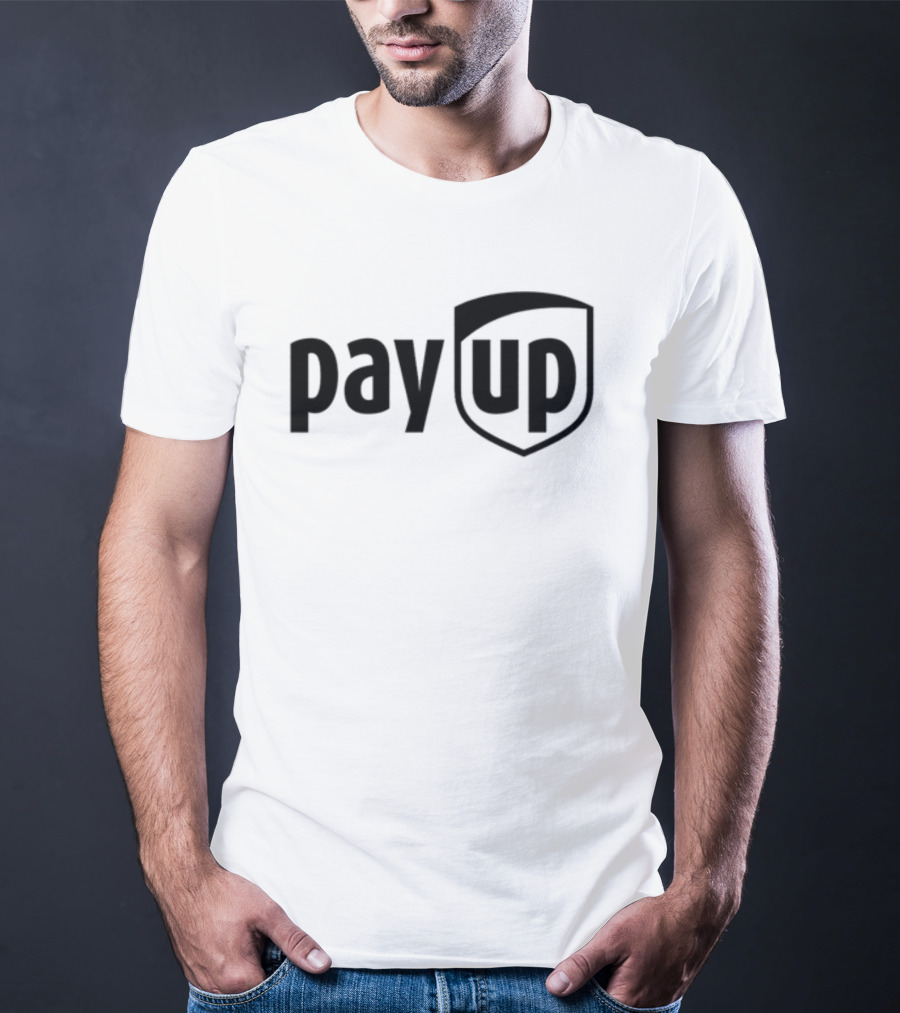 Pay Up UPS T-Shirt
