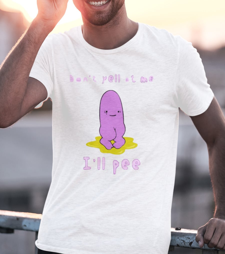 Don't Yell At Me I'll Pee Cute Purple Character Sitting On Yellow Puddle T-Shirt