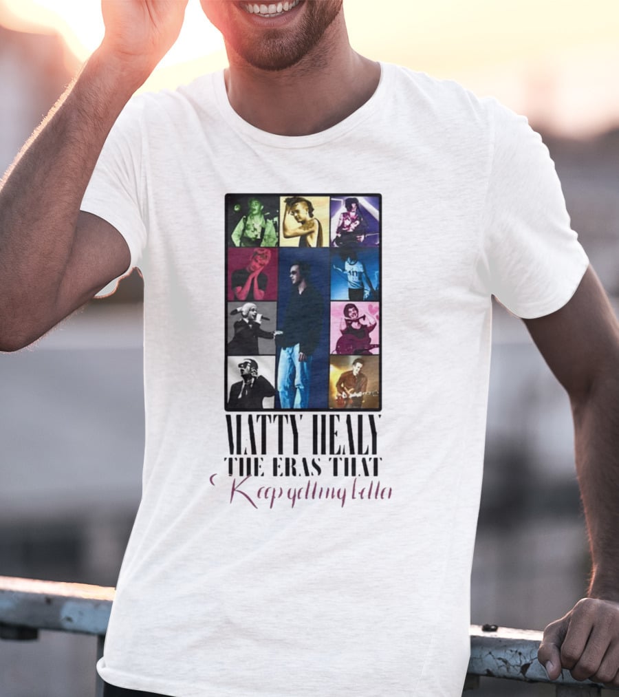 Matty Healy The Eras That Keep Getting Better Collage Of Iconic Performances T-Shirt