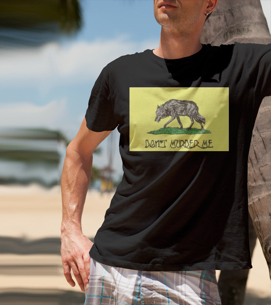 Gratefuldead Don't Murder Me Wolf T-Shirt