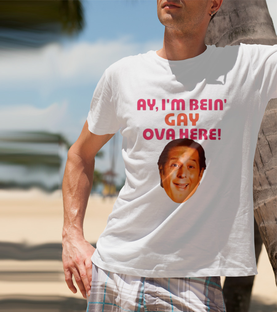 AY I'M BEIN' GAY OVA HERE ANTHONY ATAMANUIK FACE T-Shirt