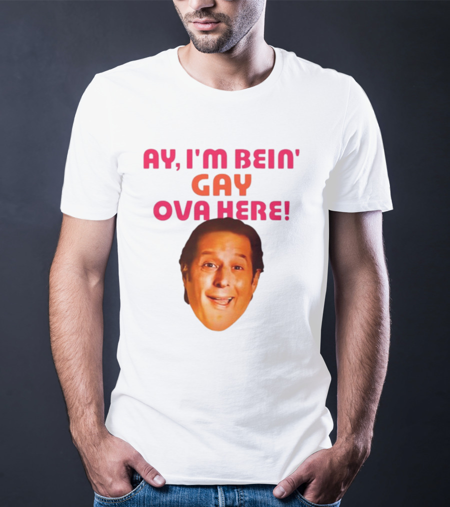AY I'M BEIN' GAY OVA HERE ANTHONY ATAMANUIK FACE T-Shirt