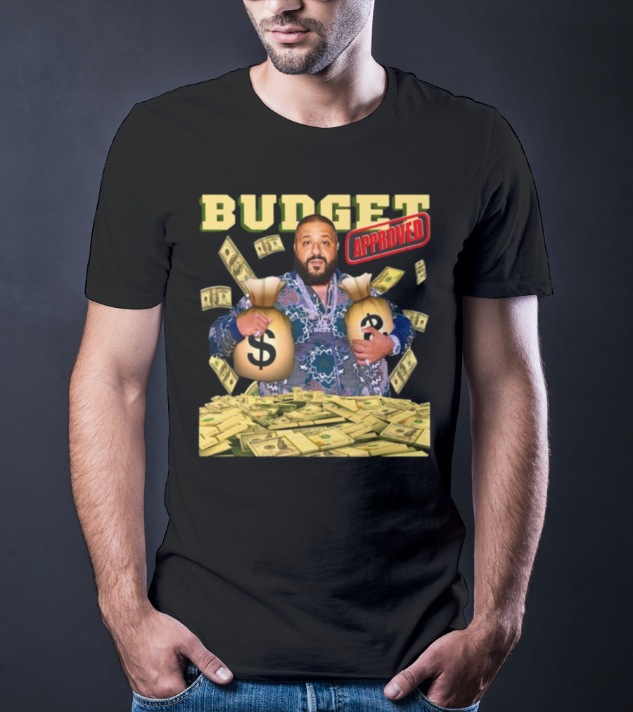 Budget Approved DJ Khaled Money Bags Funnyahhtees T-Shirt