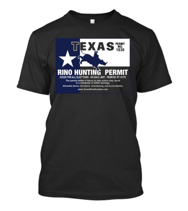 Texas Rino Hunting Permit No 1836 Political Commentary With Star And Rhino T-Shirt